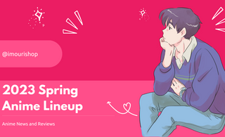 Spring 2023 Anime Lineup