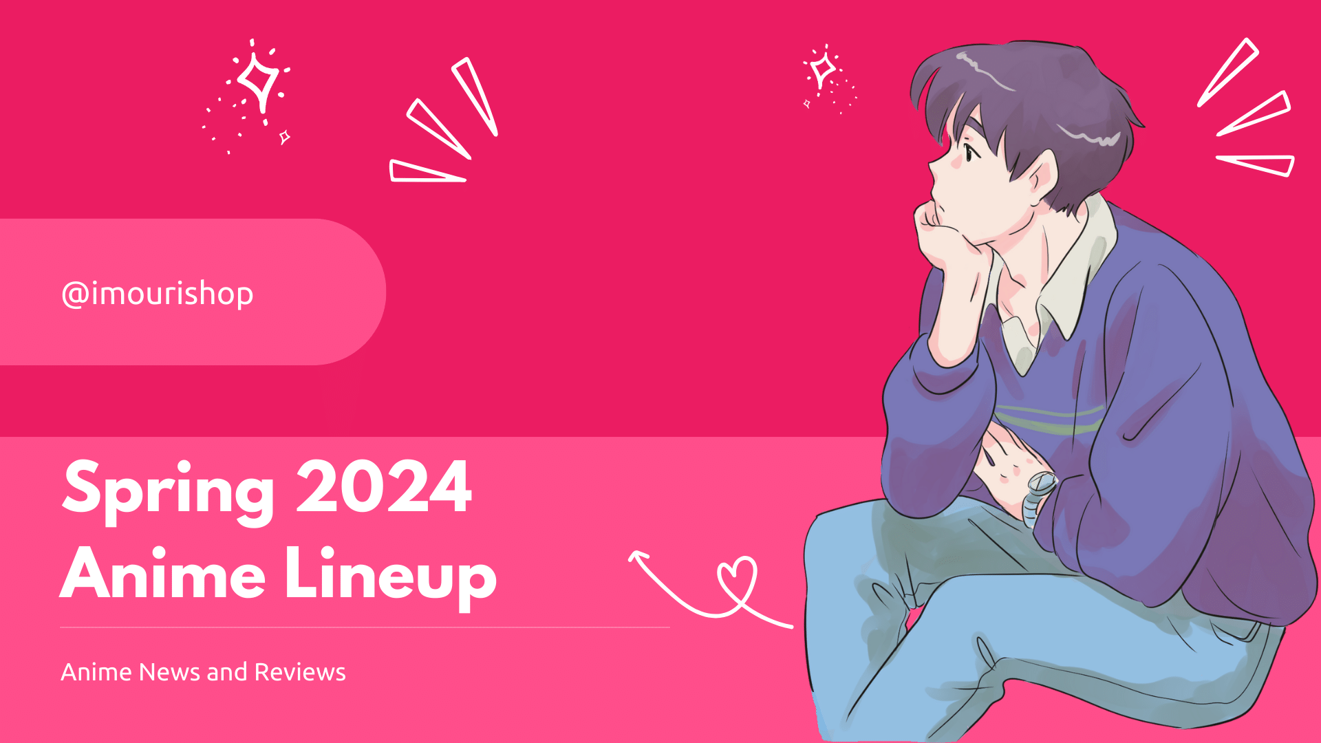 An illustrated promotional image for the Spring 2024 Anime Lineup featuring an anime character sitting pensively with a backdrop of a vibrant pink background malongside text Spring 2024 Anime Lineup imourishop and additional text Anime News and Reviews