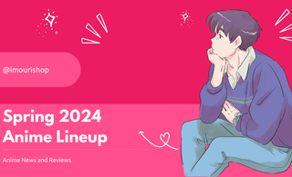 An illustrated promotional image for the Spring 2024 Anime Lineup featuring an anime character sitting pensively with a backdrop of a vibrant pink background malongside text Spring 2024 Anime Lineup imourishop and additional text Anime News and Reviews