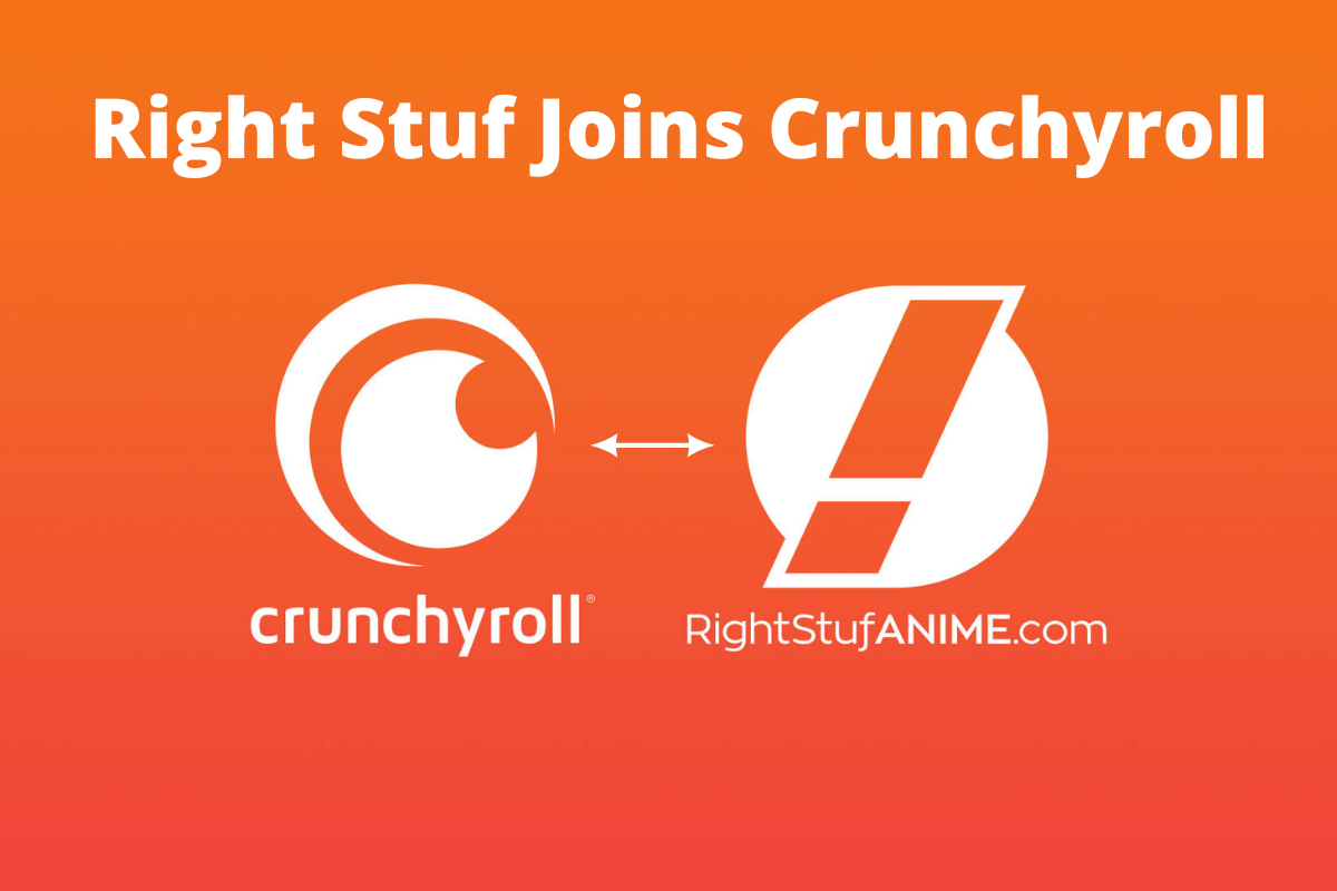 Breaking News: Right Stuf Anime Joins Crunchyroll