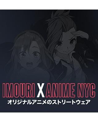 Imouri X Anime NYC | Imouri